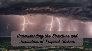 GCSE Tropical Storms